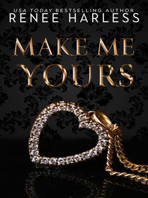 cover image of Make Me Yours